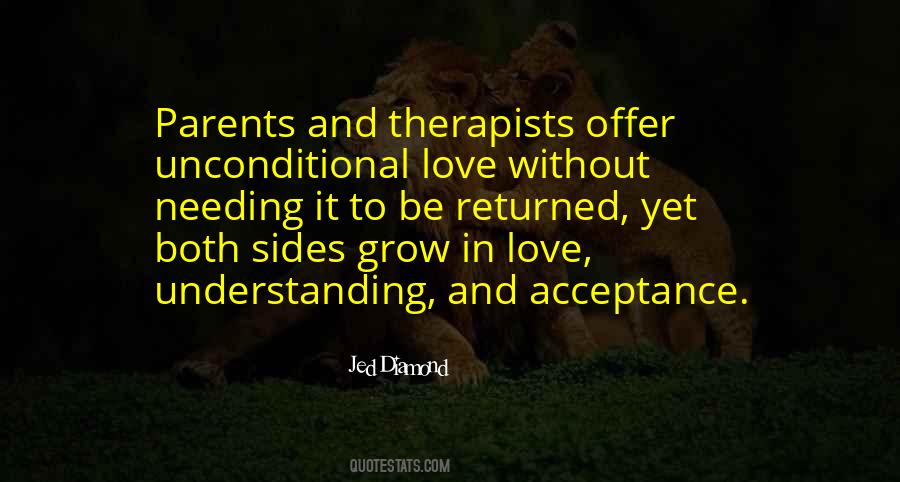Parents Love Is Unconditional Quotes #722289