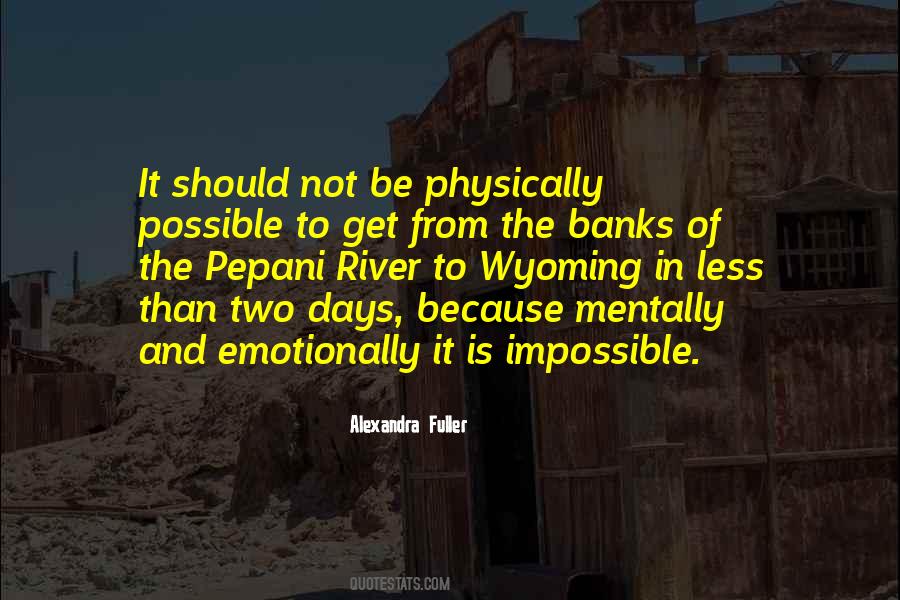 The Impossible Is Possible Quotes #1450669