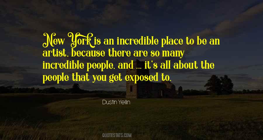 Quotes About Incredible People #1482043