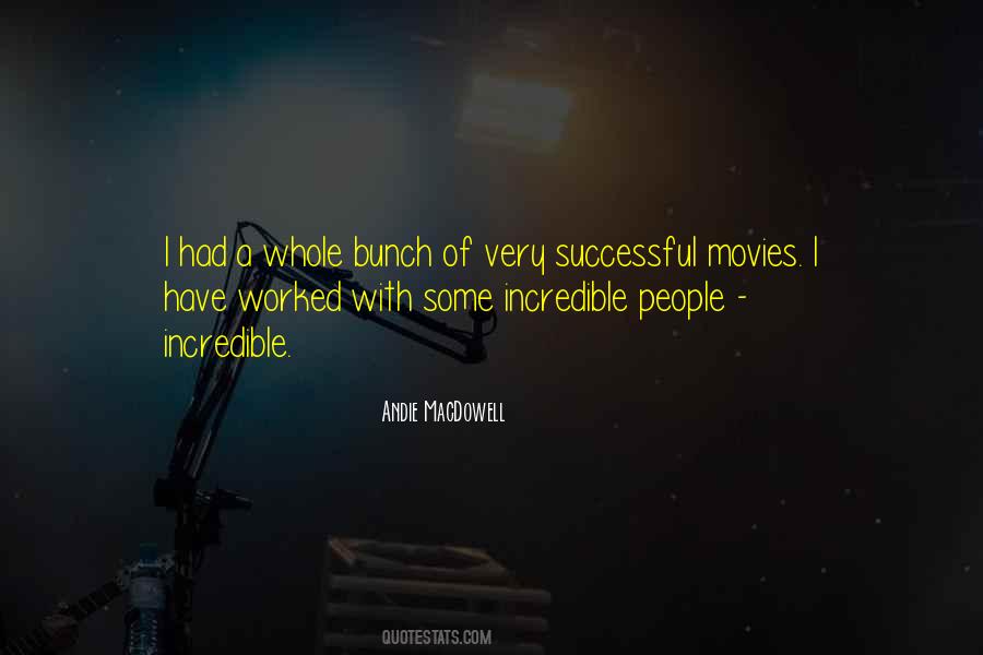 Quotes About Incredible People #715241