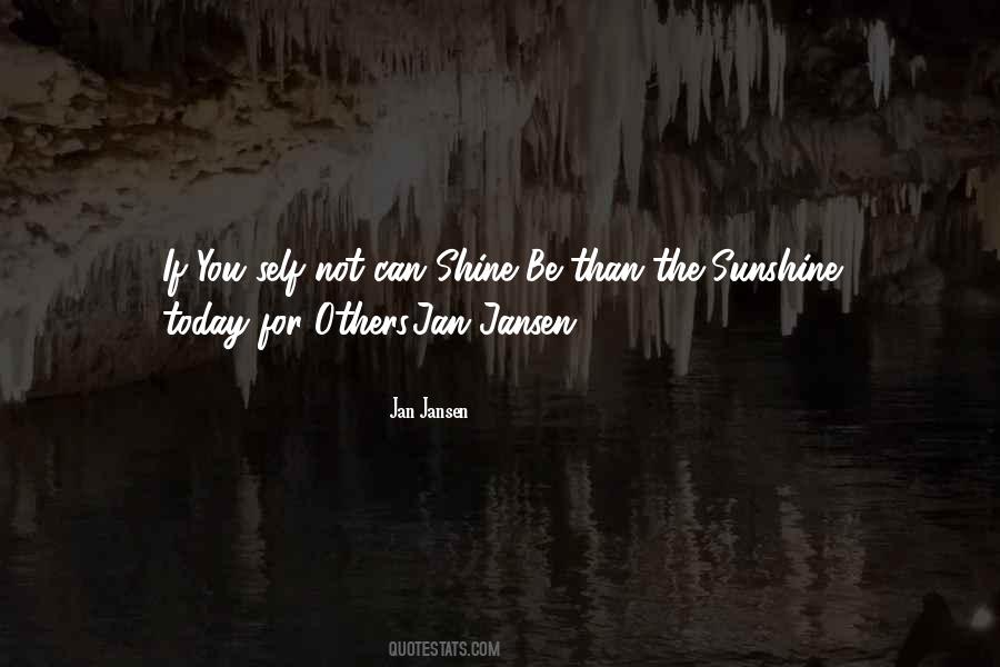 Shine Today Quotes #1786067