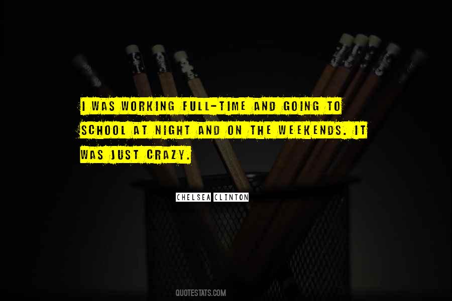What Weekends Are For Quotes #1871913