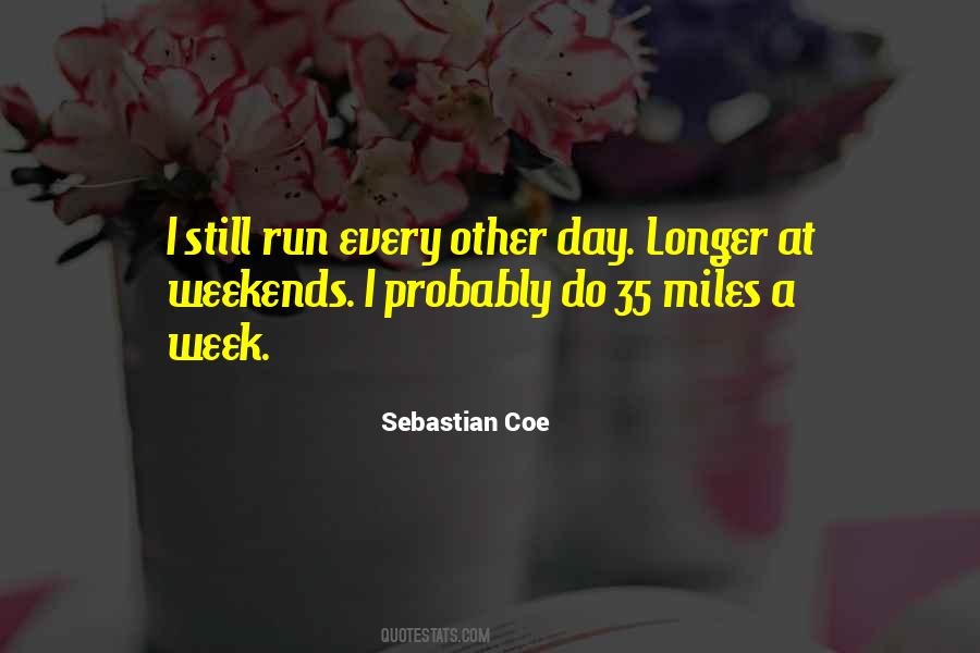 What Weekends Are For Quotes #89713