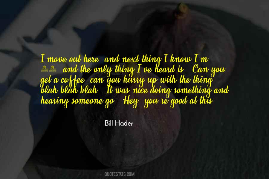 Good Move Quotes #634549