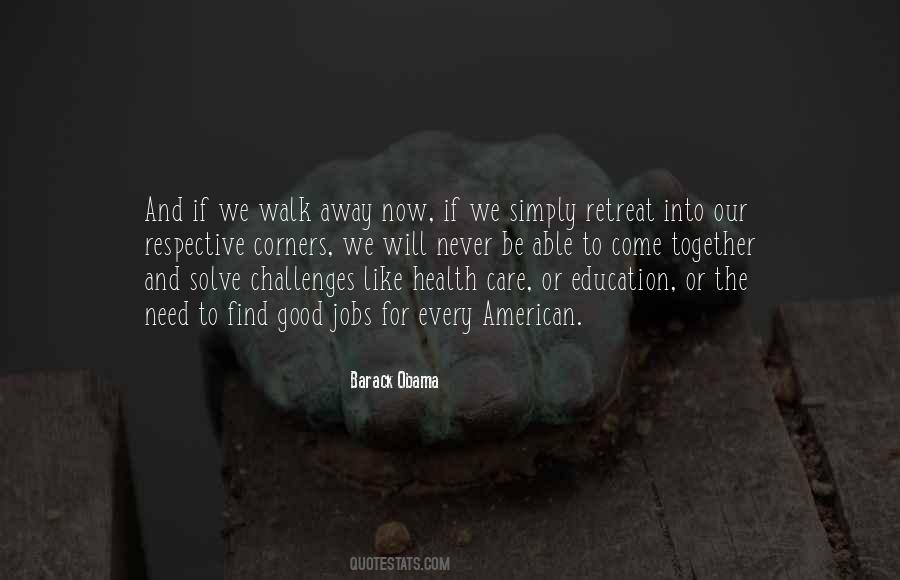 We Need To Come Together Quotes #604841