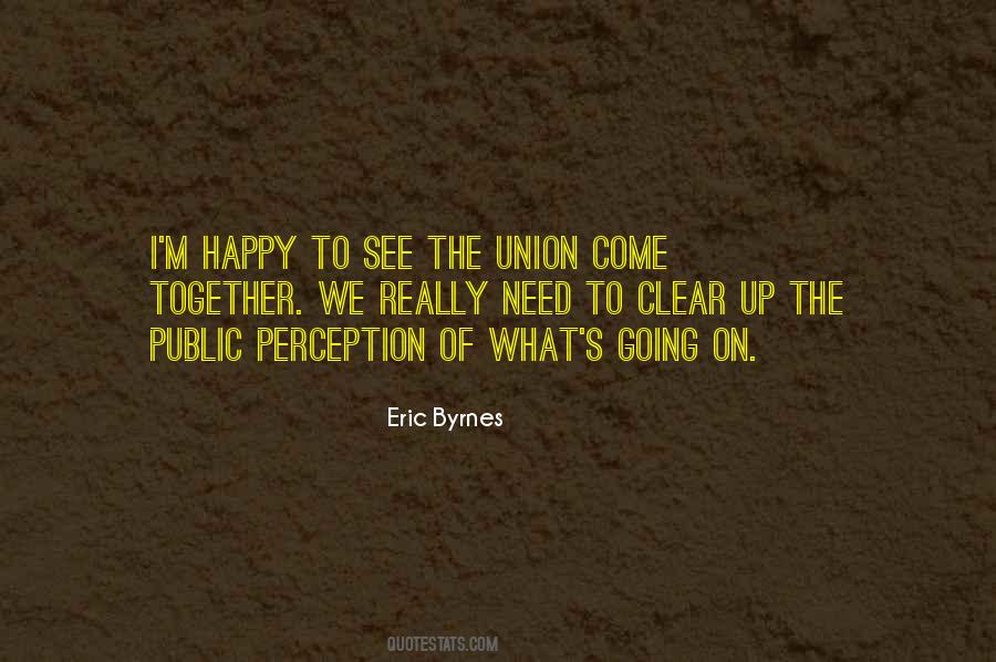 We Need To Come Together Quotes #984096