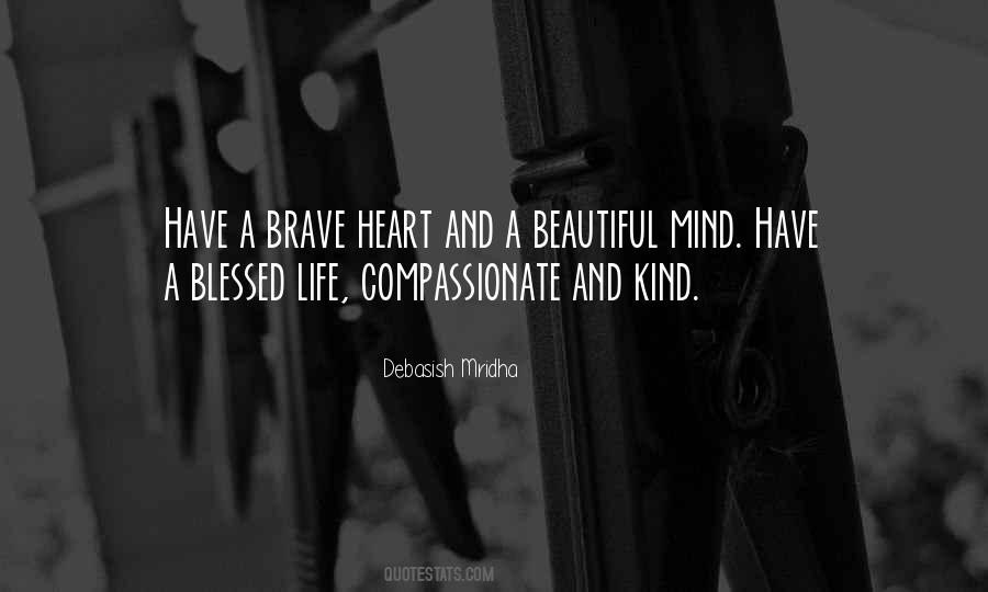 Brave And Kind Quotes #1395959