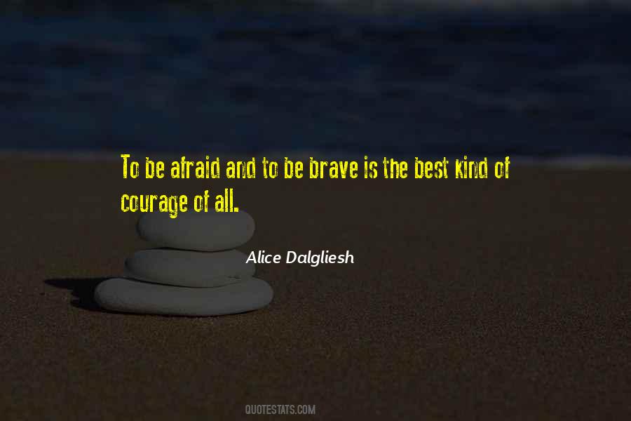 Brave And Kind Quotes #503554