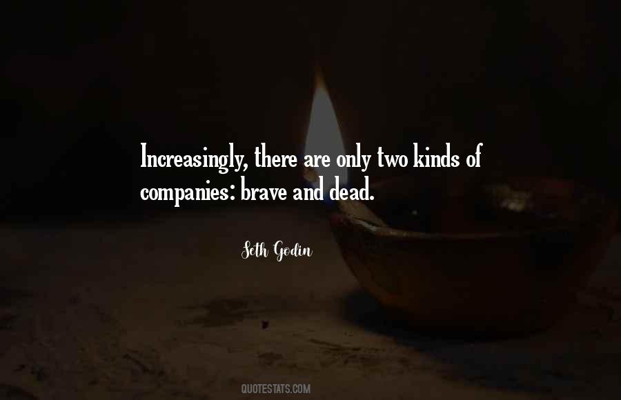 Brave And Kind Quotes #668181