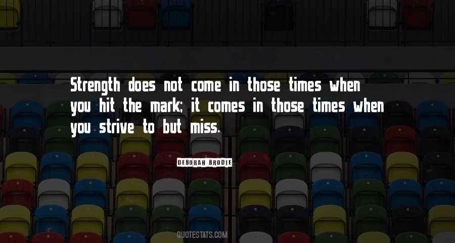 Miss Those Times Quotes #27956