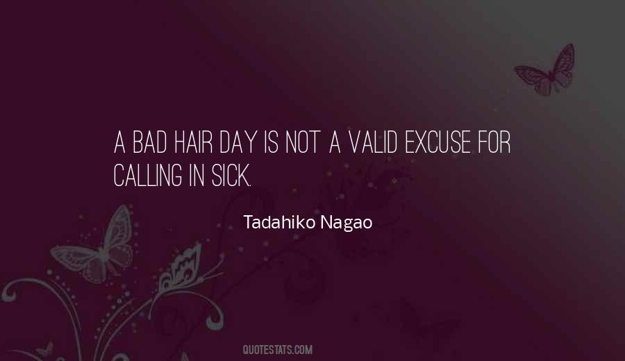 Have A Bad Hair Day Quotes #1149016