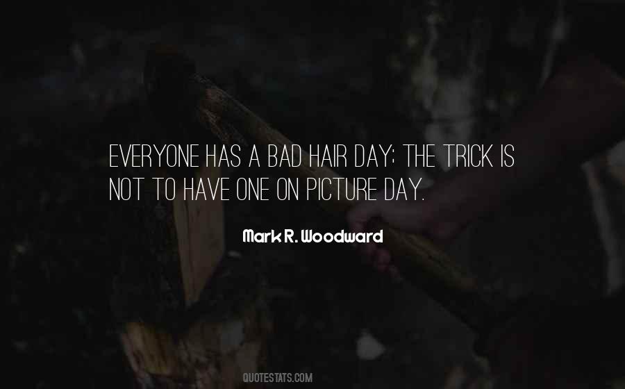 Have A Bad Hair Day Quotes #429638