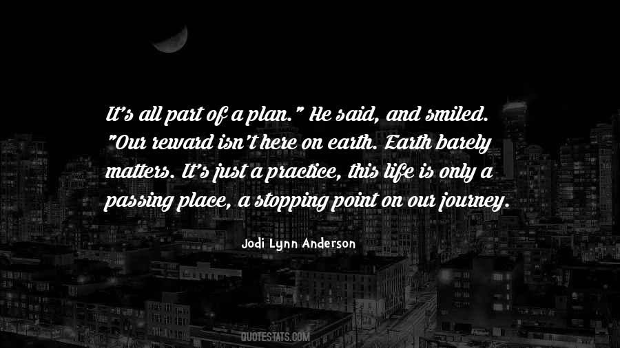 The Journey Is The Reward Quotes #1216933
