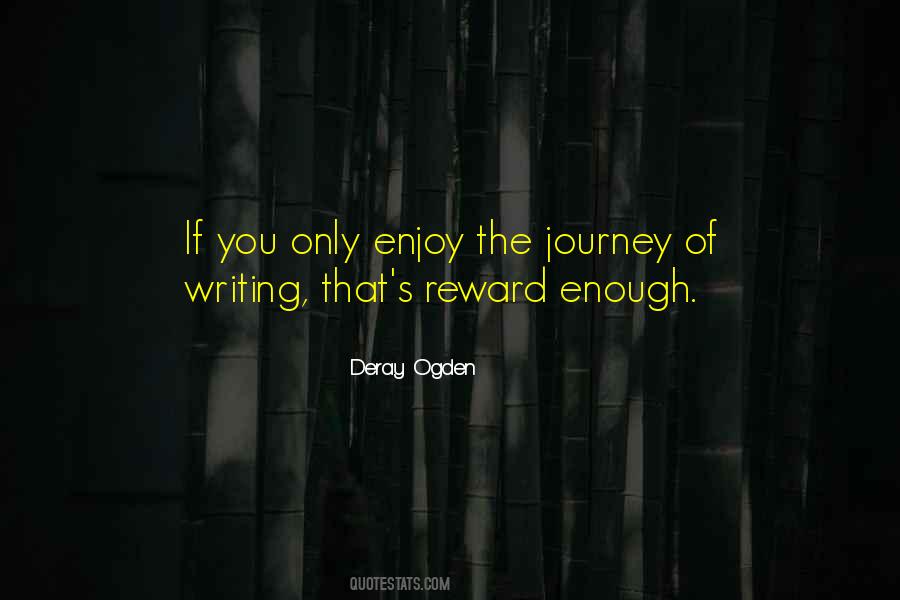 The Journey Is The Reward Quotes #53146
