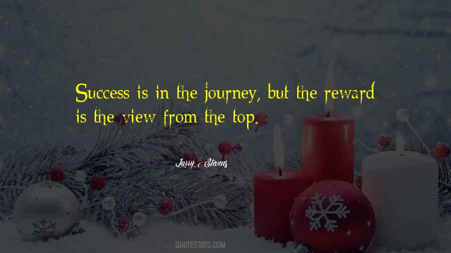 The Journey Is The Reward Quotes #564720