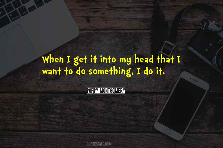 I Want To Do Something Quotes #1467404