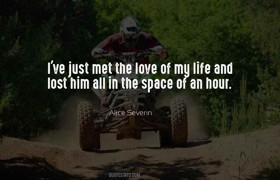 I Lost The Love Of My Life Quotes #643445