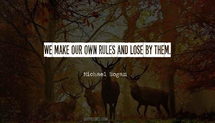 Own Rules Quotes #522452