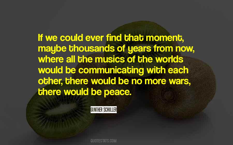 No More Wars Quotes #1790855