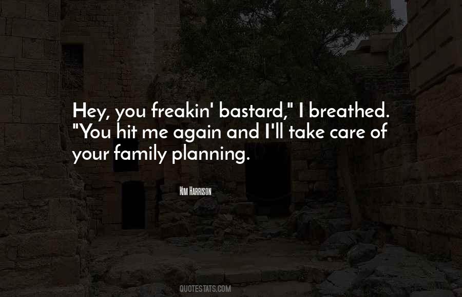 Care Of Family Quotes #1060229