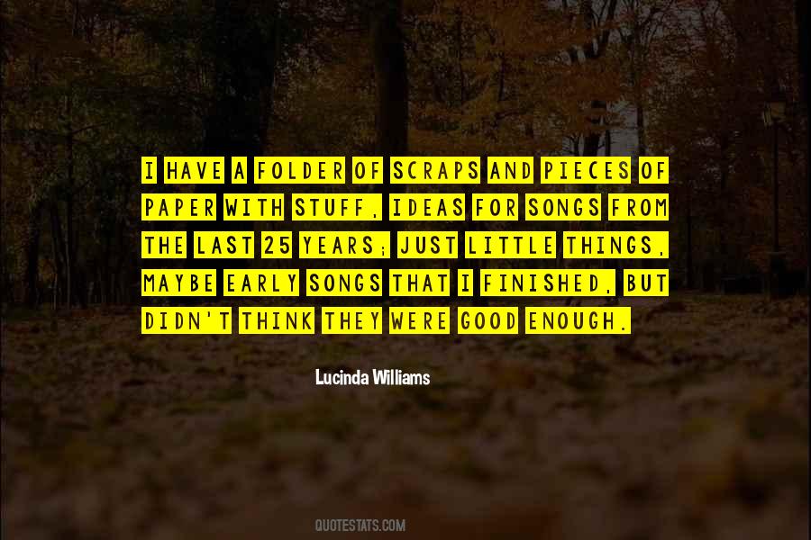 Good Things Last Quotes #460134