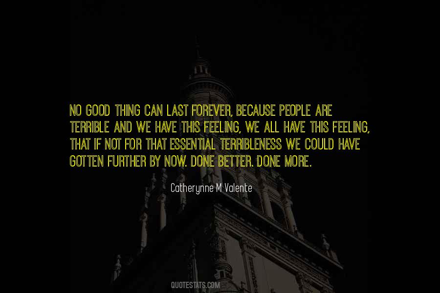 Good Things Last Quotes #604766