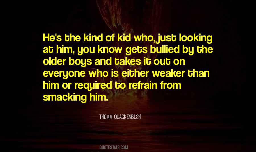 The Bully Quotes #783694