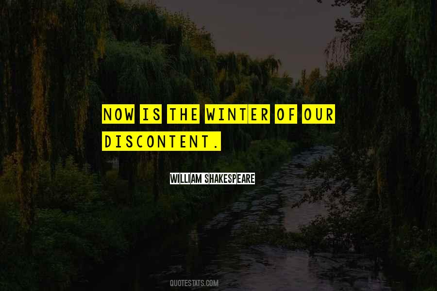 Winter Of My Discontent Quotes #1680366