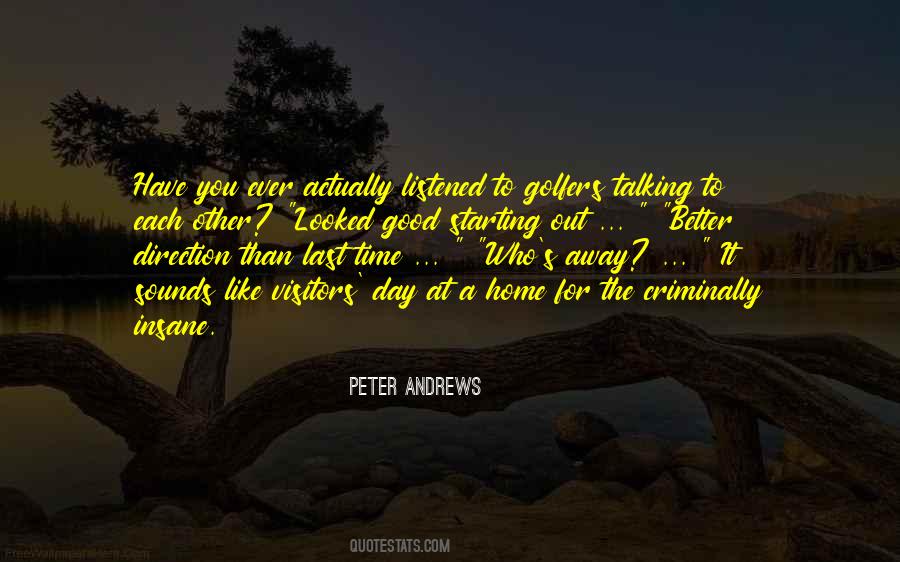 You Have A Good Day Quotes #456172