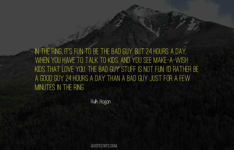 You Have A Good Day Quotes #626852