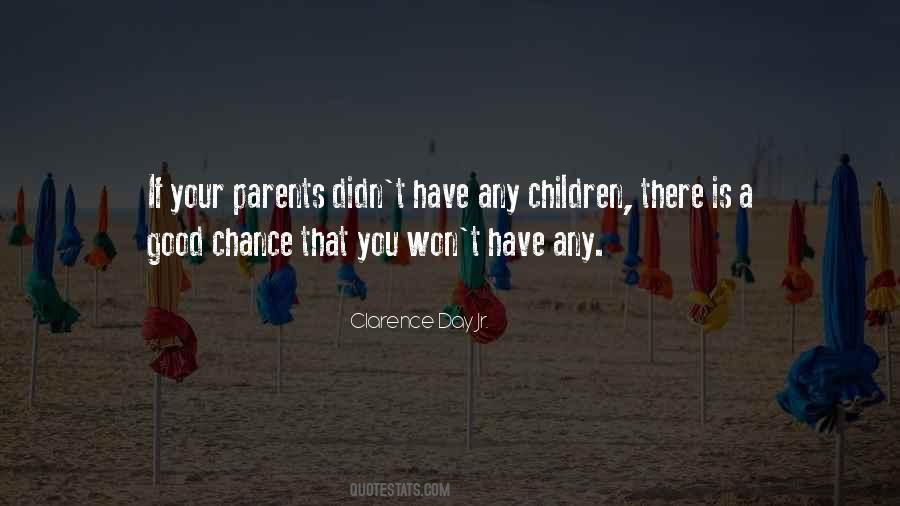 You Have A Good Day Quotes #821177