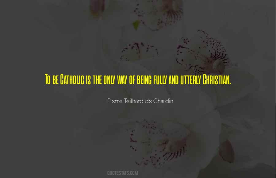 Catholic Christian Quotes #1524352