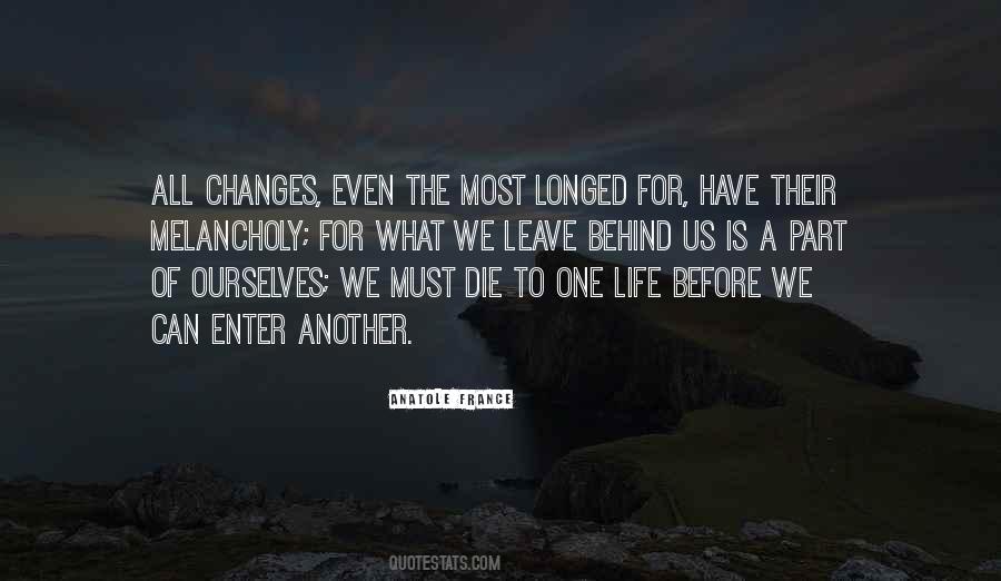 Life Changes Us Quotes #1685575