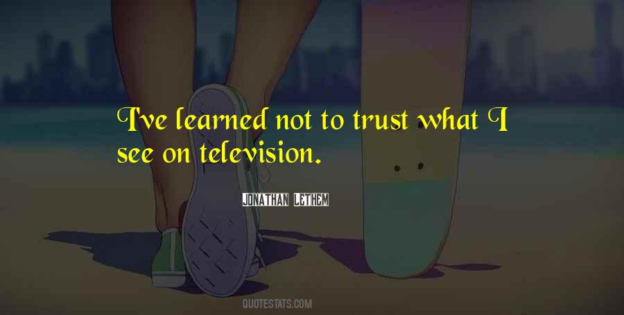 Learned To Trust Quotes #1213771