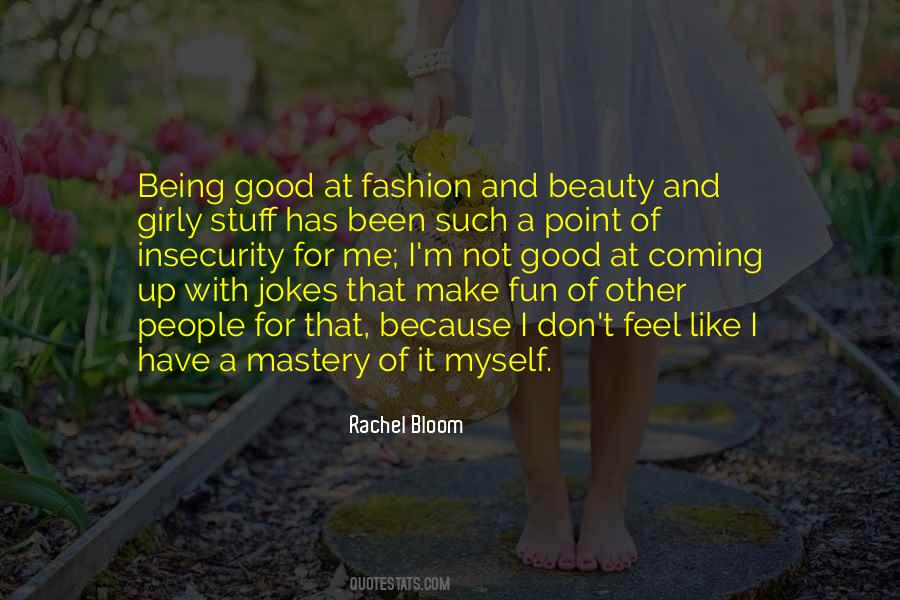 Me Being Myself Quotes #1281150