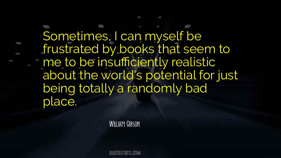 Me Being Myself Quotes #1308028