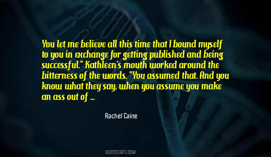 Me Being Myself Quotes #1330108