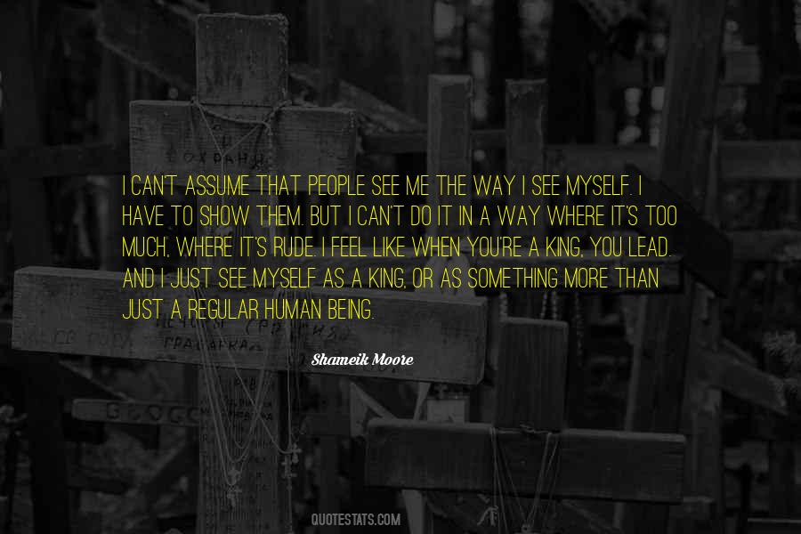 Me Being Myself Quotes #281104