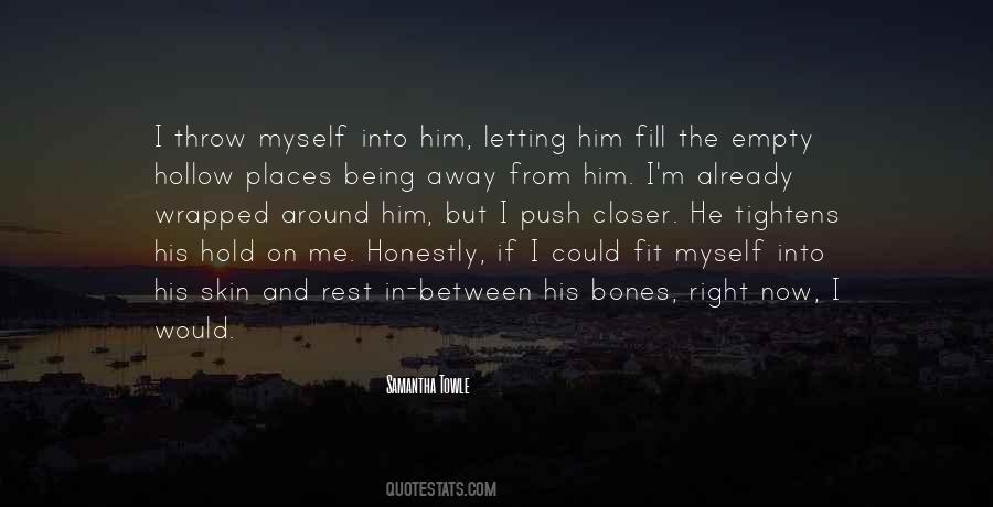 Me Being Myself Quotes #622493