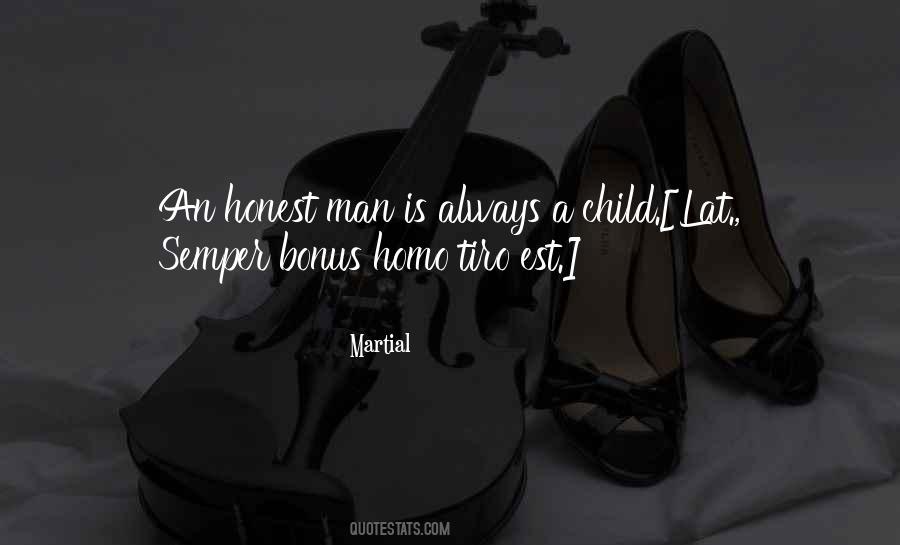 An Honest Man Is Always A Child Quotes #711497