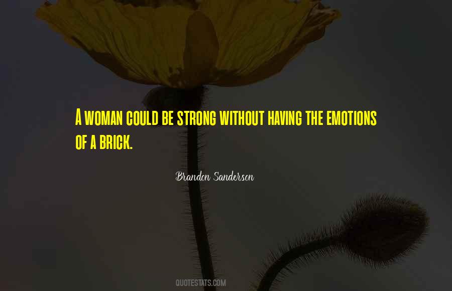Be Strong Woman Quotes #1305667