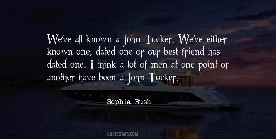 I Have One Friend Quotes #1043818