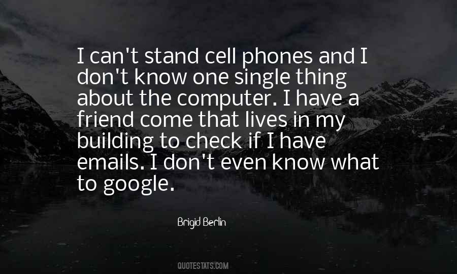 I Have One Friend Quotes #1180618