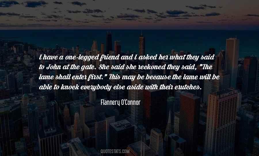I Have One Friend Quotes #1409598