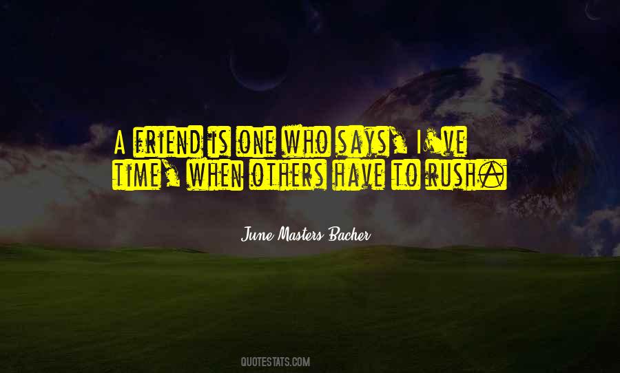 I Have One Friend Quotes #1447865
