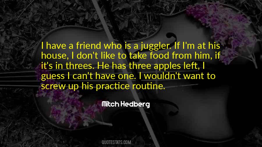 I Have One Friend Quotes #1755405