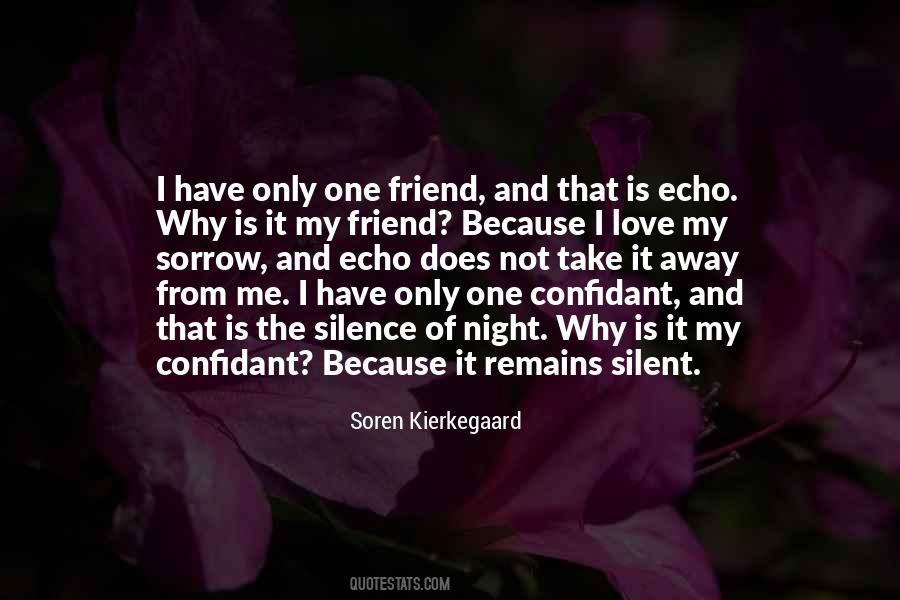 I Have One Friend Quotes #1832064