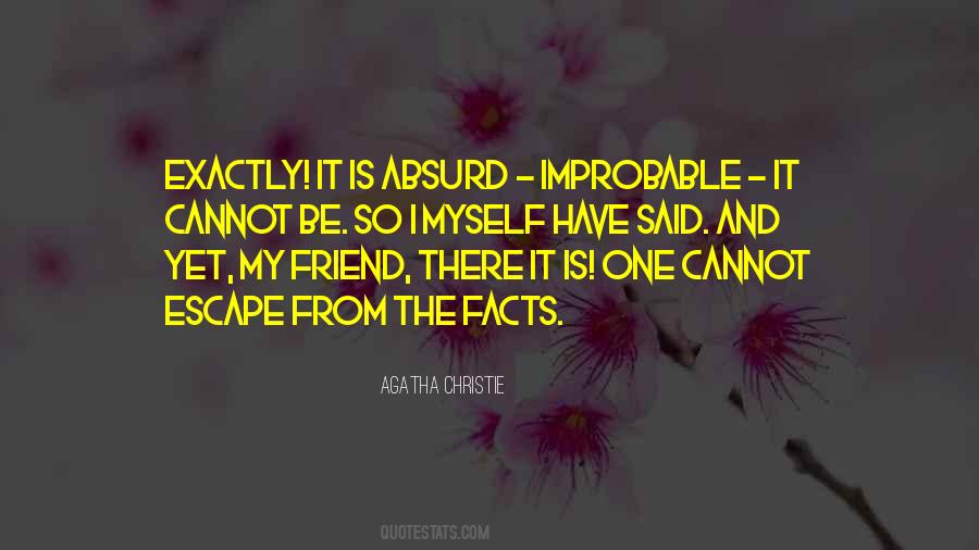 I Have One Friend Quotes #724603