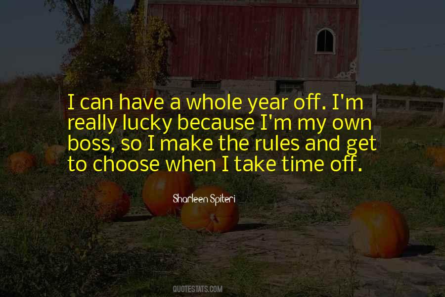 I Have My Own Rules Quotes #1263166