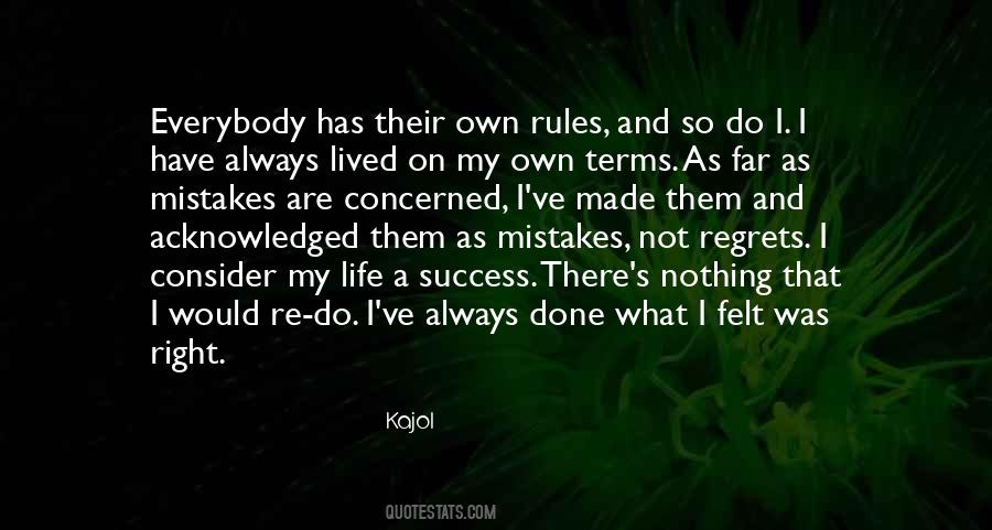 I Have My Own Rules Quotes #1580241